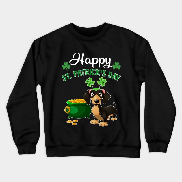 Happy St Patrick_s Day For Dachshund Lovers T shir Crewneck Sweatshirt by TeeLovely